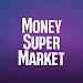 MoneySuperMarket APK