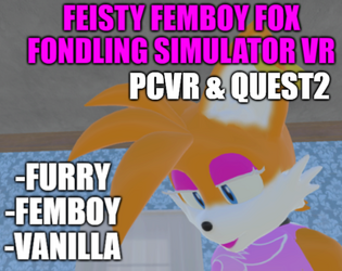 Feisty Femboy Fox Fondling Simulator VR APK