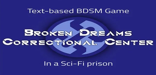 Broken Dreams Correctional Center [v0.1.2] APK