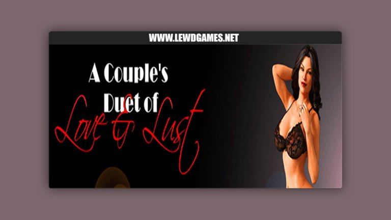 A Couple’s Duet of Love & Lust APK