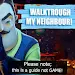 Walktrough: My Neighbor Alpha Series 2020 APK