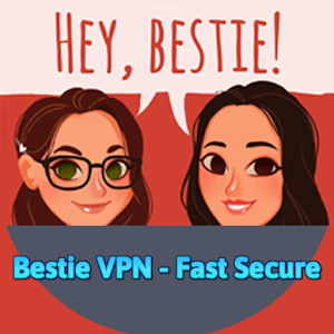 Bestie VPN - Fast secure APK