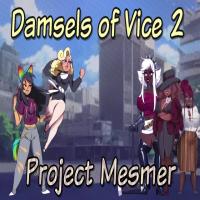 Damsels of Vice 2 - Project Mesmericon