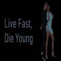 Live Fast, Die Young APK