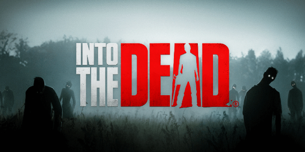 Into the Dead 2 MOD