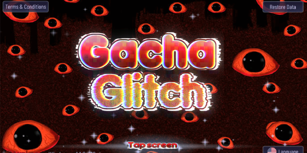 Gacha Glitch