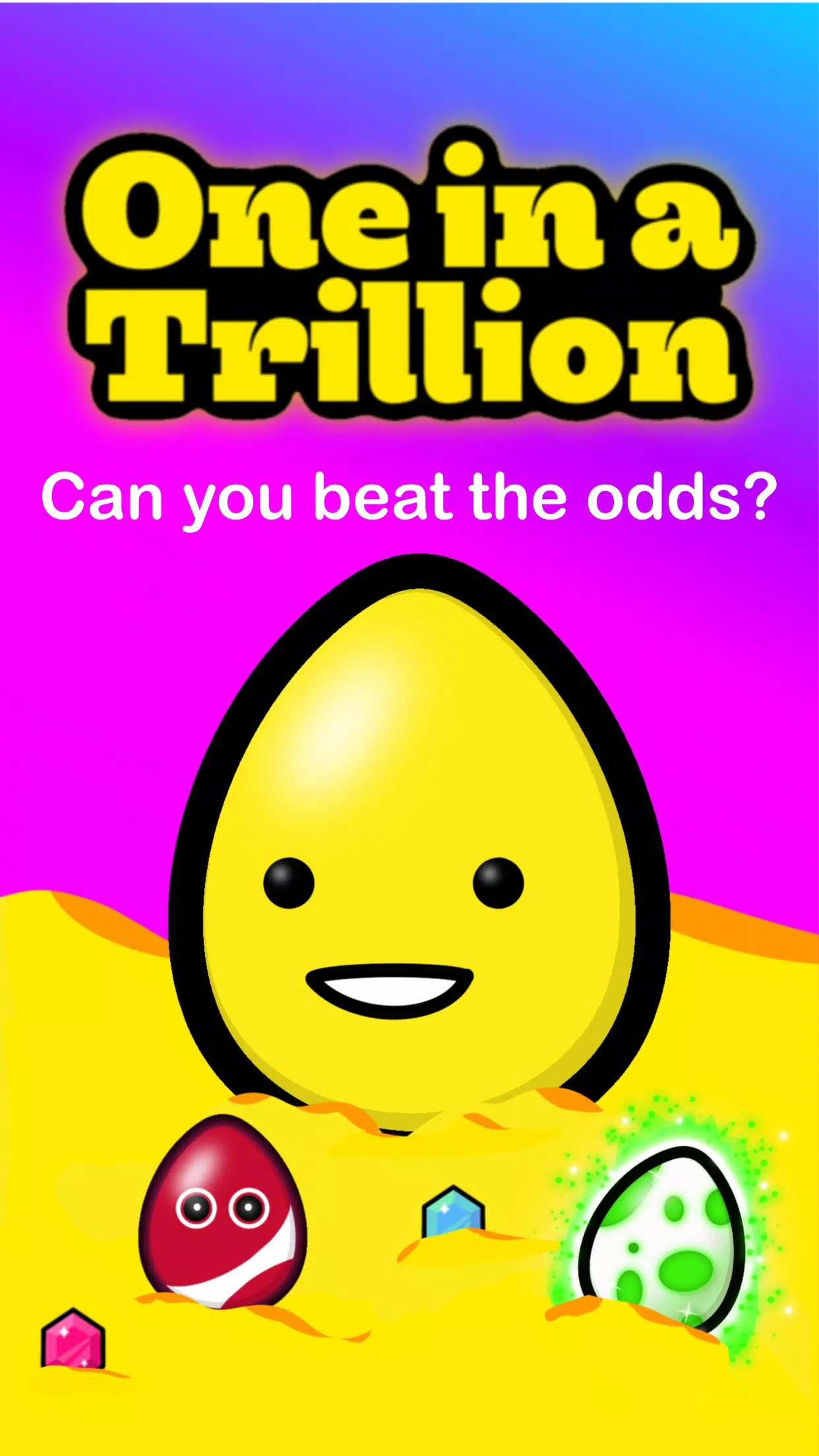 One in a Trillion