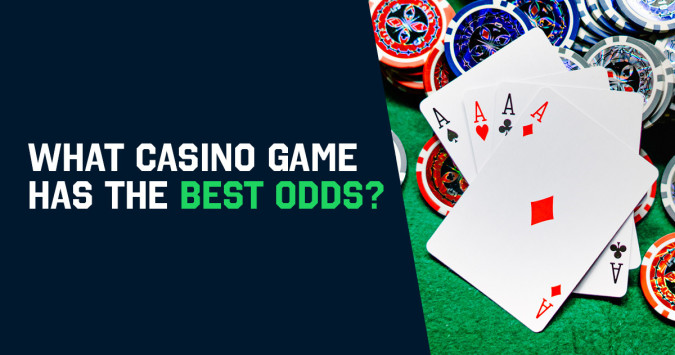 What Casino Games Offer The Best Odds