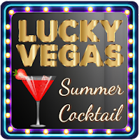 Lucky Vegas - Summer Cocktail Slot Jackpot Machine APK