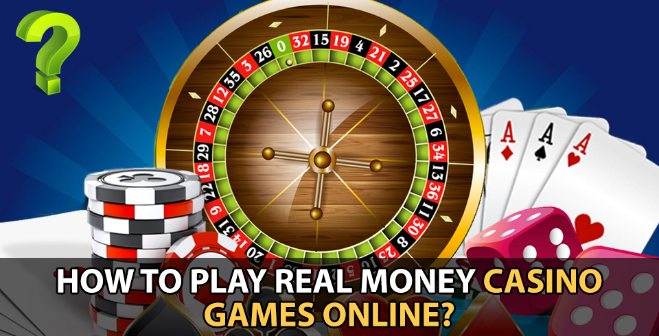 How To Play Real Money Casino Games Online? News