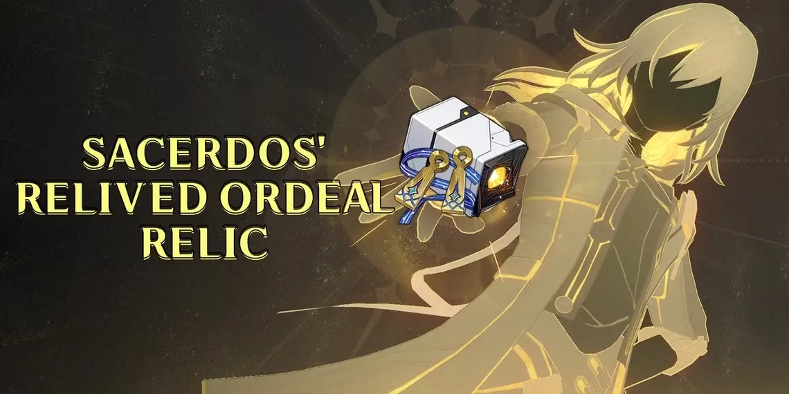 Honkai: Star Rail – Your Guide to Sacerdos' Relived Ordeal Relic News