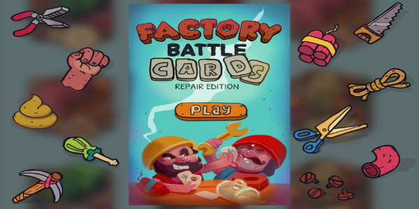 Factory Battle Card